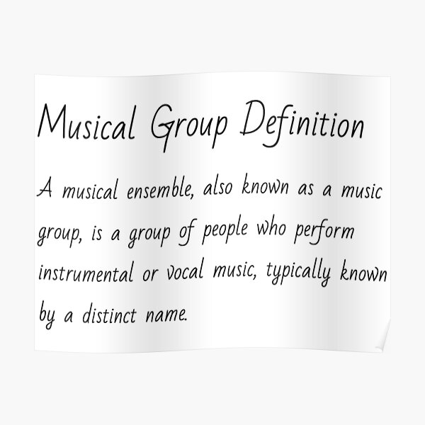 "Musical Group Definition " Poster for Sale by Glamzar Redbubble