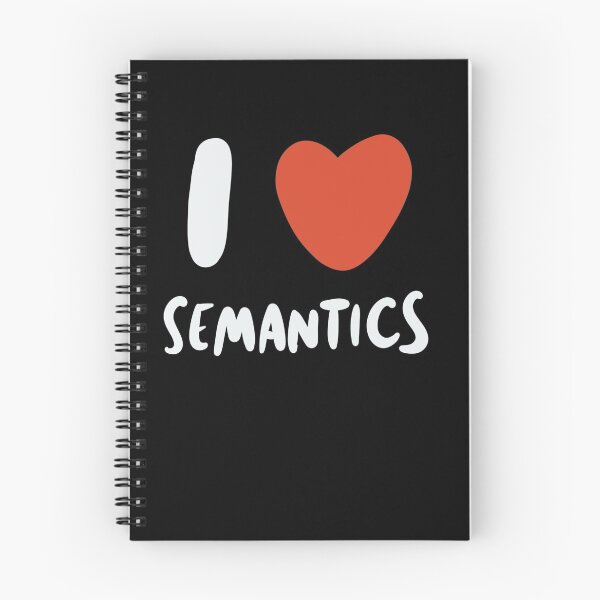 Item preview, I Love Semantics - Linguist Linguistic Linguistics designed and sold by isstgeschichte.