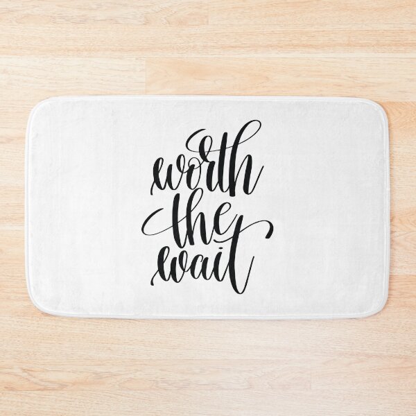 Item preview, Worth The Wait Inspirational Quotes designed and sold by ProjectX23.