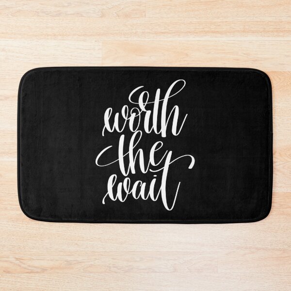 Item preview, Worth The Wait Inspirational Quotes designed and sold by ProjectX23.