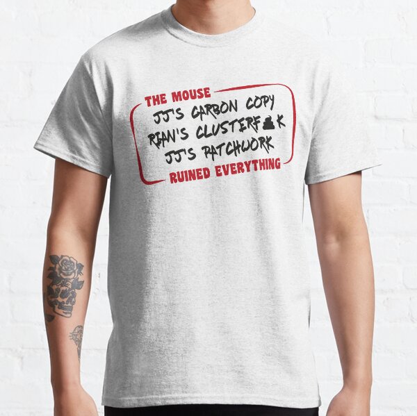 The mouse ruined everything Classic T-Shirt