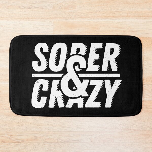 Item preview, Sober And Crazy designed and sold by Basti09.