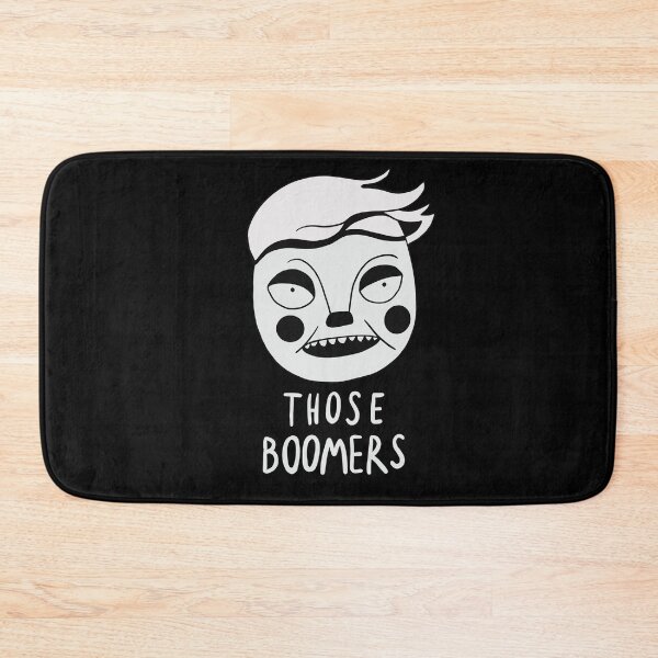 Item preview, Those Boomers - Baby Boomer Meme designed and sold by isstgeschichte.