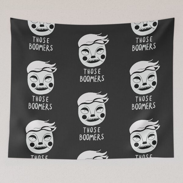 Item preview, Those Boomers - Baby Boomer Meme designed and sold by isstgeschichte.