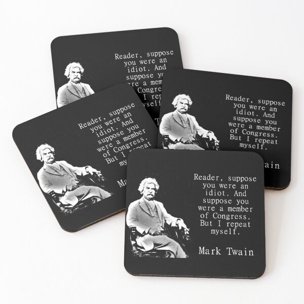 Item preview, Reader Suppose You Were An Idiot - Twain designed and sold by CrankyOldDude.