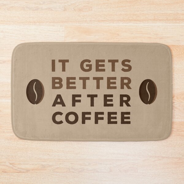 Item preview, It Gets Better After Coffee designed and sold by hadicazvysavaca.