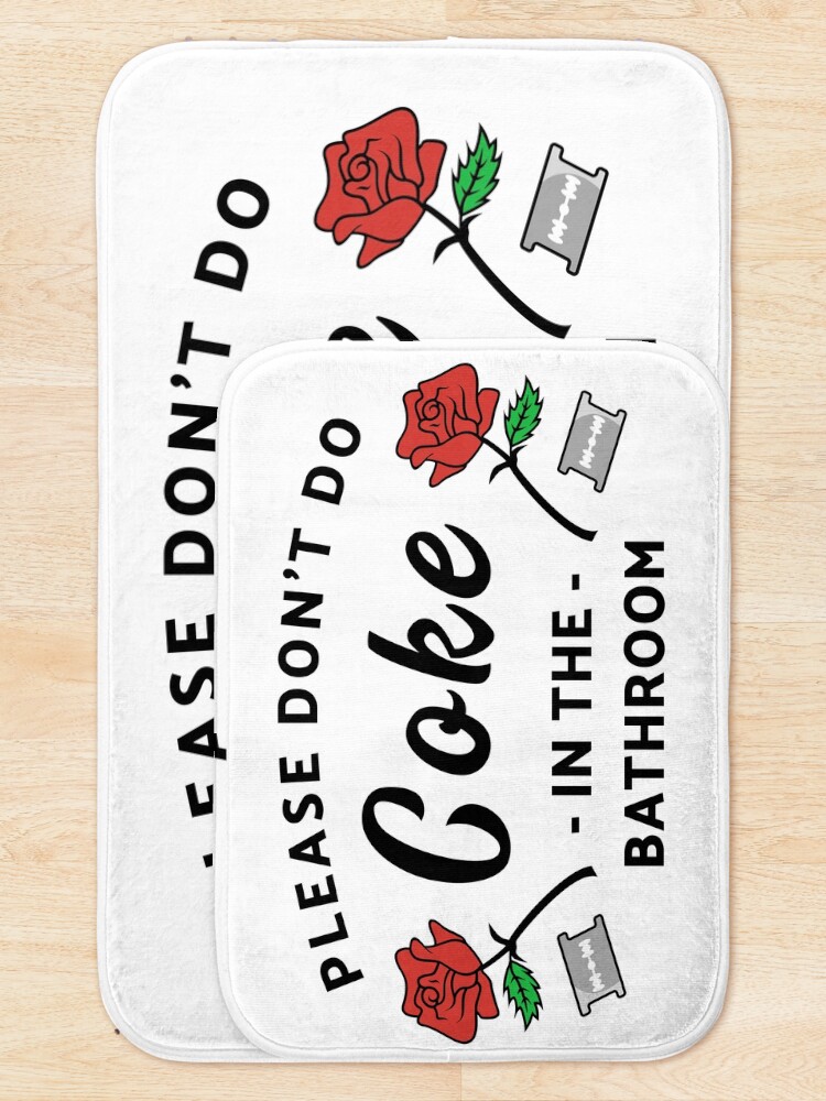 Thumbnail 5 of 6, Bath Mat, Please Don't Do Coke In The Bathroom designed and sold by hadicazvysavaca.