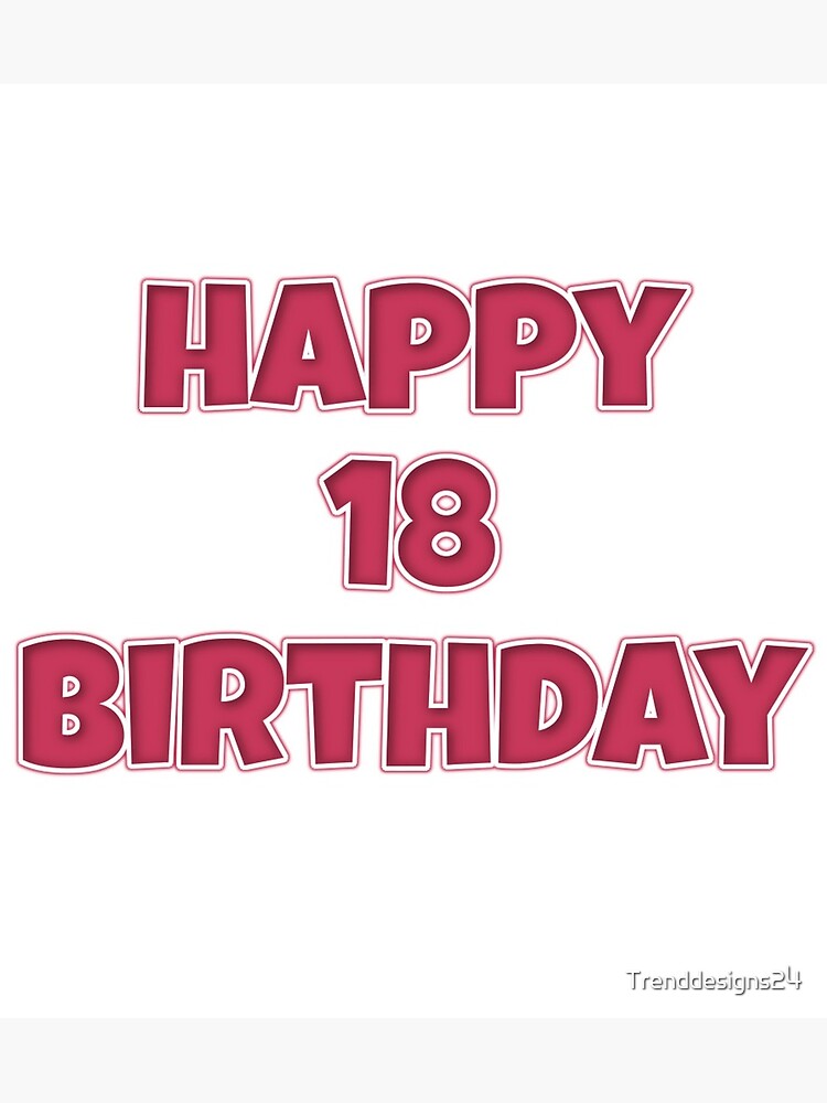Carte de vœux avec l'œuvre « 18 ans d'anniversaire - 18 ans fête de joyeux  anniversaire » de l'artiste Trenddesigns24