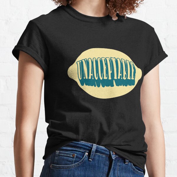Unacceptable Lemongrab Lemon Grab Quote Adventure Time Fan Art Classic T-Shirt