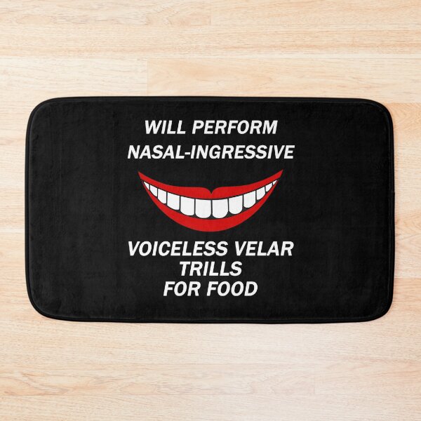 Item preview, Funny Linguist Linguistic Linguistics - Will Perform Nasal-Ingressive Voiceless Velar Trills For Food designed and sold by isstgeschichte.