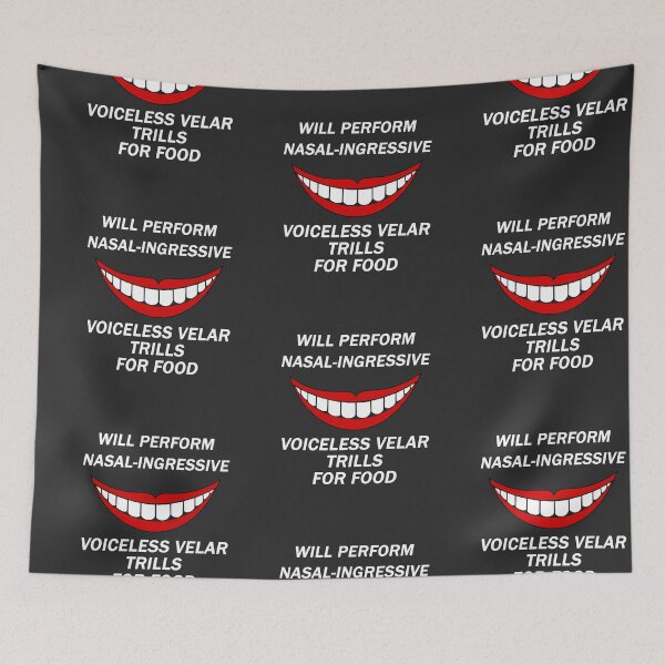 Item preview, Funny Linguist Linguistic Linguistics - Will Perform Nasal-Ingressive Voiceless Velar Trills For Food designed and sold by isstgeschichte.