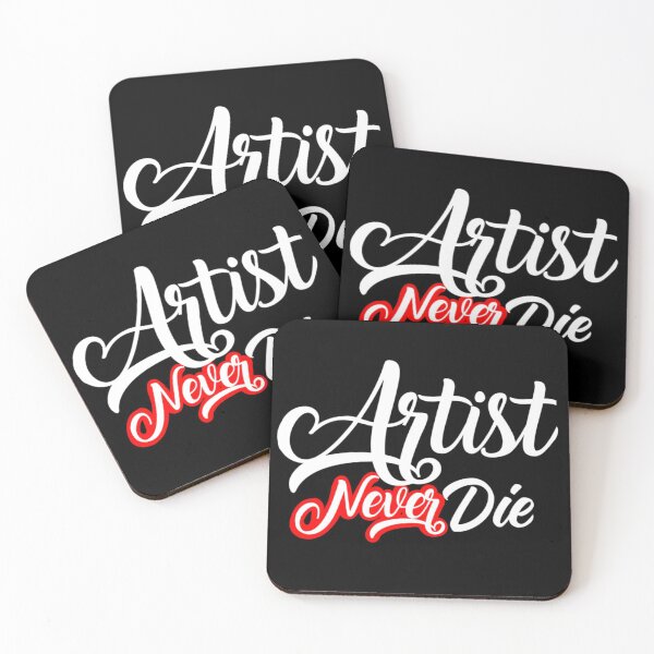 Item preview, artist never die designed and sold by attracdionz.