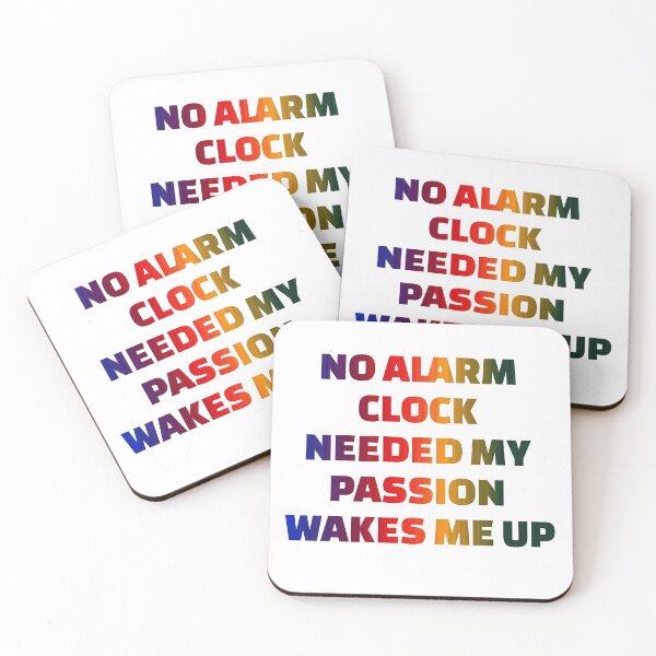 Item preview, no alarm clock needed my passion wakes me up designed and sold by omerm.