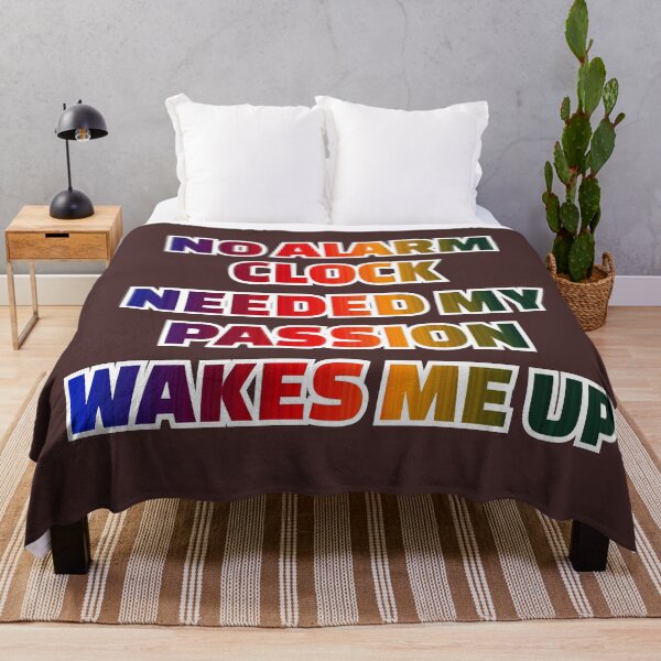 Item preview, no alarm clock needed my passion wakes me up designed and sold by omerm.