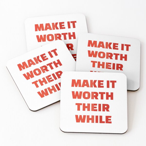 Item preview, make it worth their while designed and sold by omerm.
