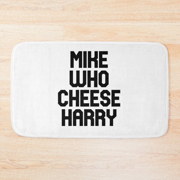 Item preview, Mike who cheese harry TikTok inside joke designed and sold by favoritefandom.