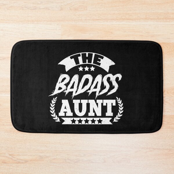 Item preview, the badass aunt! designed and sold by Cutebutfunny.