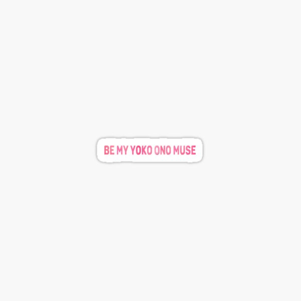 Item preview, sois ma muse yoko ono (Cazzie) - écriture rose designed and sold by LadyKaramazov.