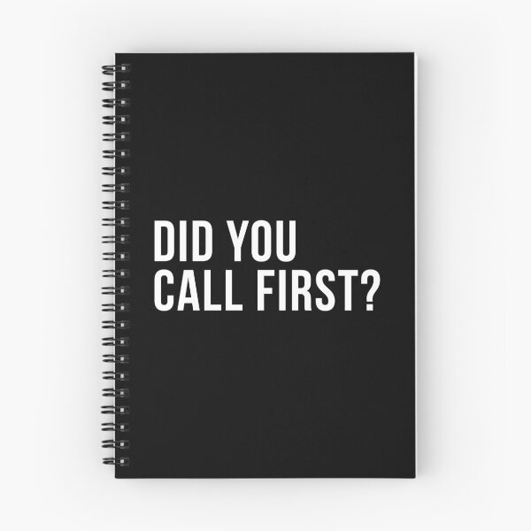 Item preview, Did You Call First? designed and sold by T-shirt For You.