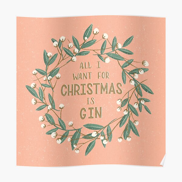 All I Want for Christmas is Gin Poster