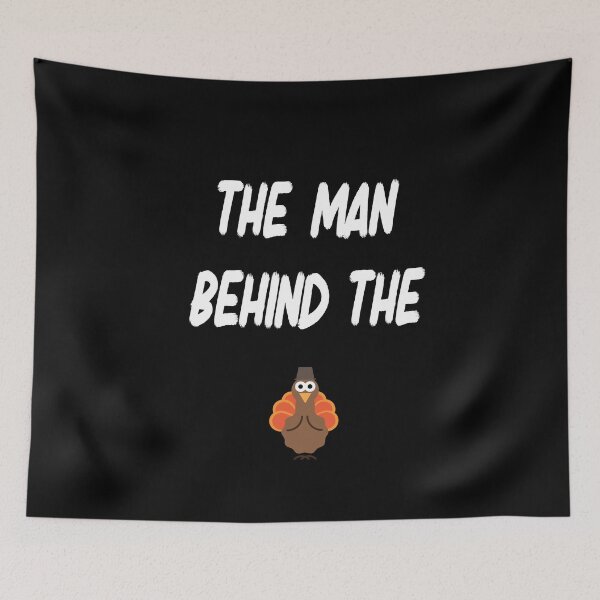 Item preview, The Man Behind the Turkey designed and sold by The Warehouse by Amr.