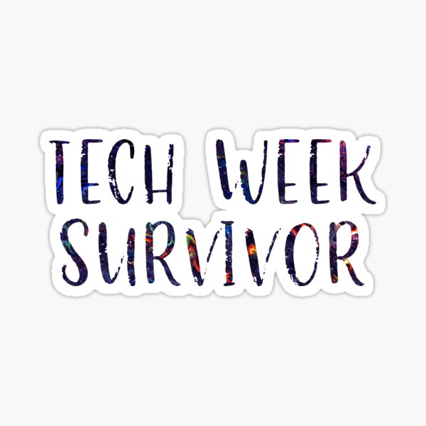 Item preview, Tech Week Survivor designed and sold by Theatre Thoughts.
