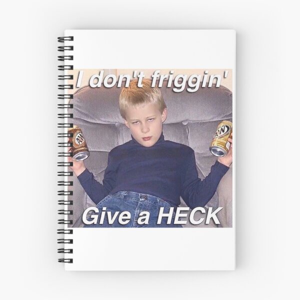 Item preview, i don't friggin' give a heck meme designed and sold by itskalymydudes.