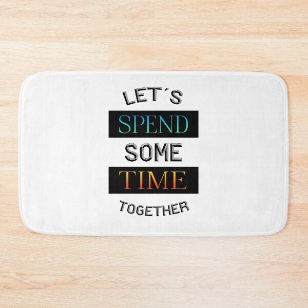 Item preview, Lets spend some time together designed and sold by ajkbilder.