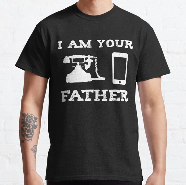 I am your father phone Geek Fans Vintage Classic T-Shirt