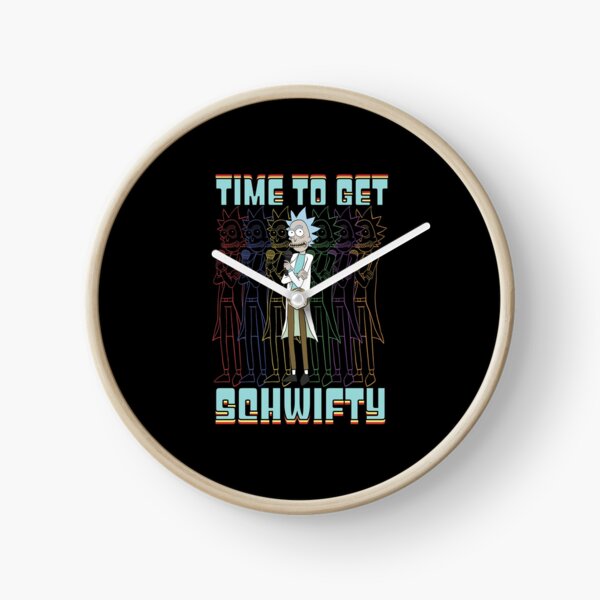 Time To Get Schwifty Rick and Morty Funny Schwifty Rick Shirt Gift Clock