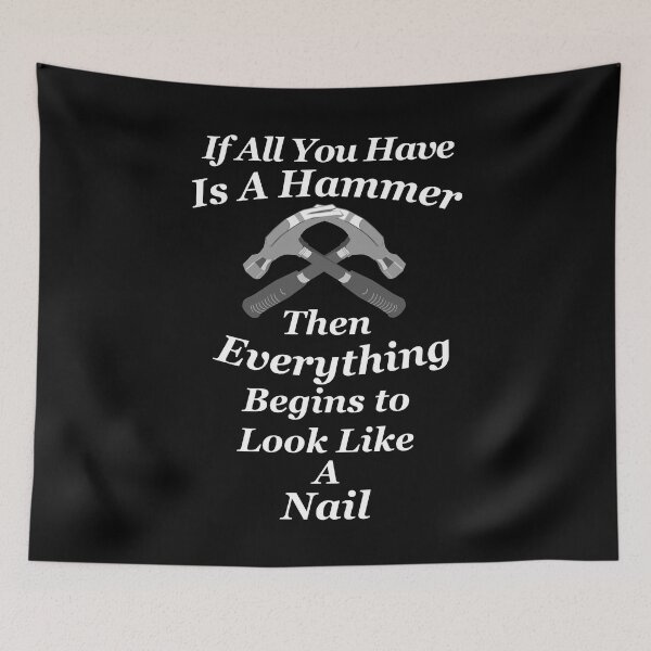 Item preview, Have a Hammer Everything Looks Like a Nail Political designed and sold by CharJens.