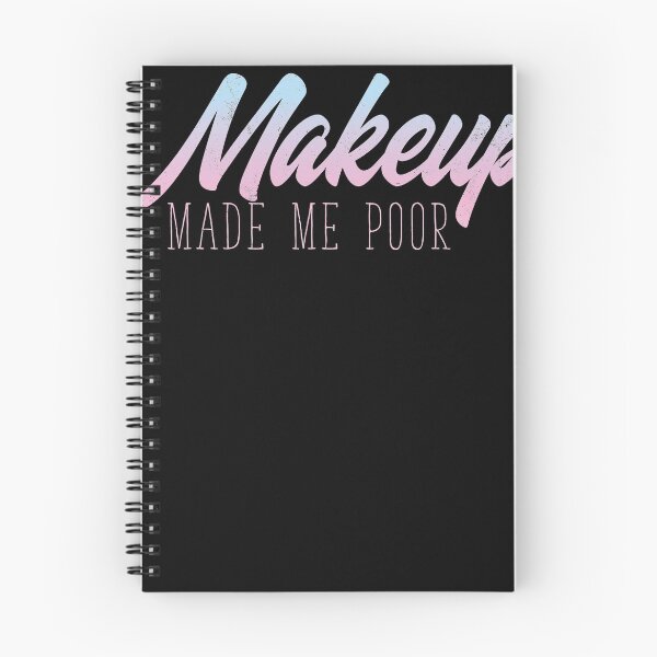 Item preview, MakeUp Made Me Poor - Beauty Blogger designed and sold by alexngn.