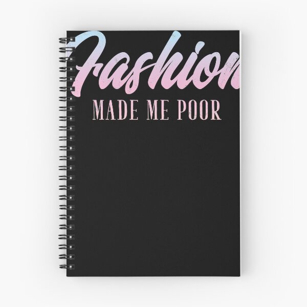 Item preview, Fashion Made Me Poor Fashion Blogger designed and sold by alexngn.