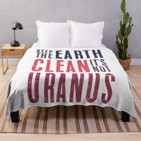 Item preview, Keep The Earth Clean It's Not uranus designed and sold by alexngn.