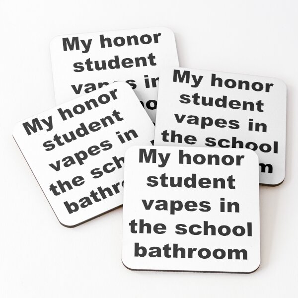 Item preview, My honor student vapes in the school bathroom designed and sold by eesienk.