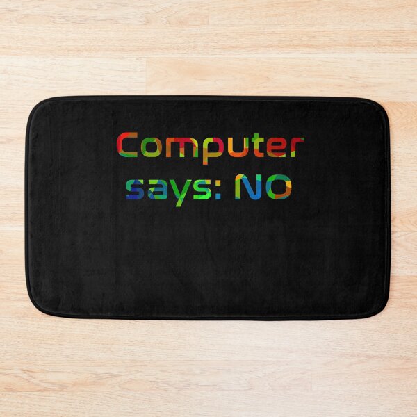 Item preview, Computer says: NO designed and sold by AndreasSteinweg.