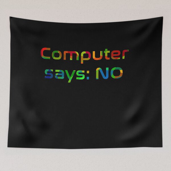 Item preview, Computer says: NO designed and sold by AndreasSteinweg.