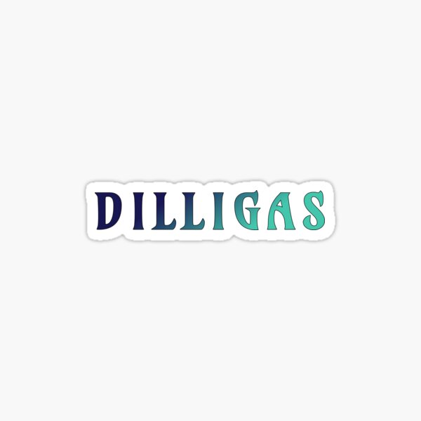 DILLIGAS Sticker