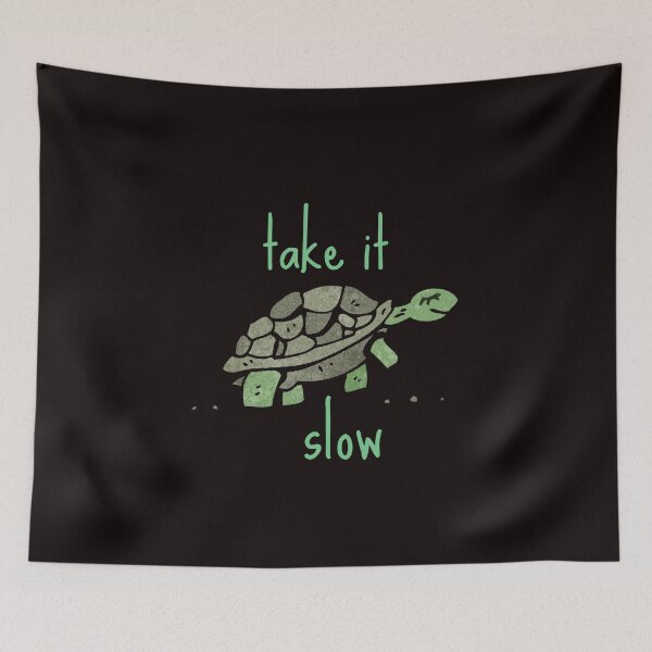 Item preview, Take it Slow Cute Turtle Motivational Cute Gift Good Positivity Relax Funny Happy Spiritual Depression Anxiety Gift designed and sold by EpsilonEridani.
