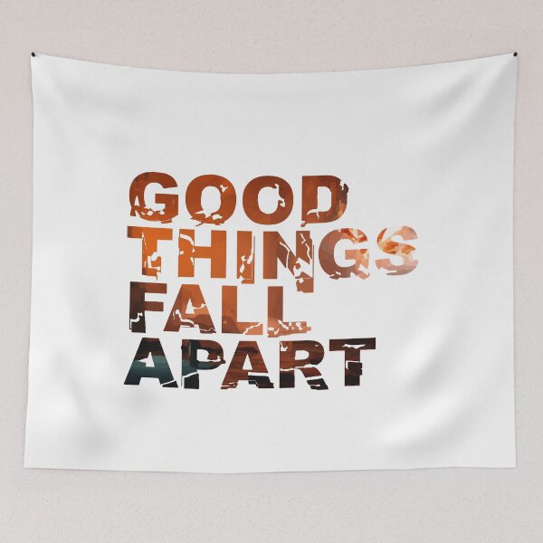 Item preview, Good Things Fall Apart designed and sold by usernate.