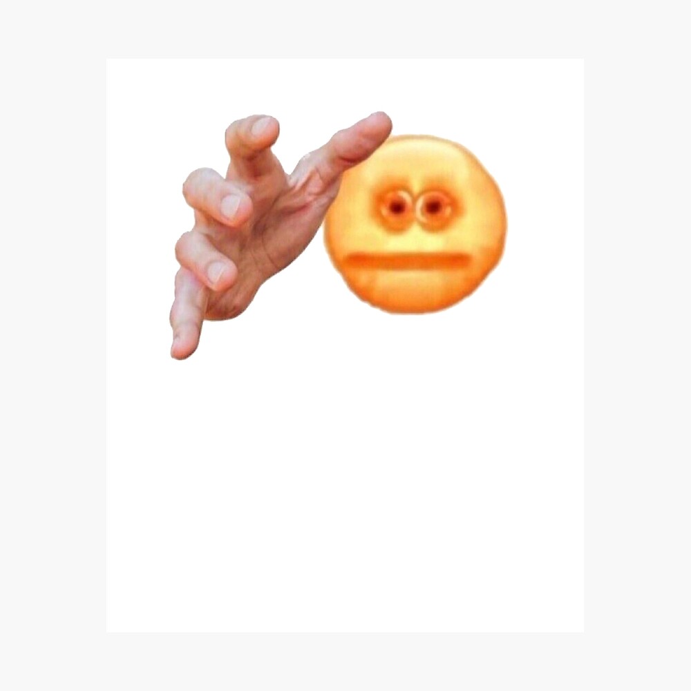 Hands Grabbing Meme Screen Reaching Cursed Emoji Poster By Awbult Redbubble