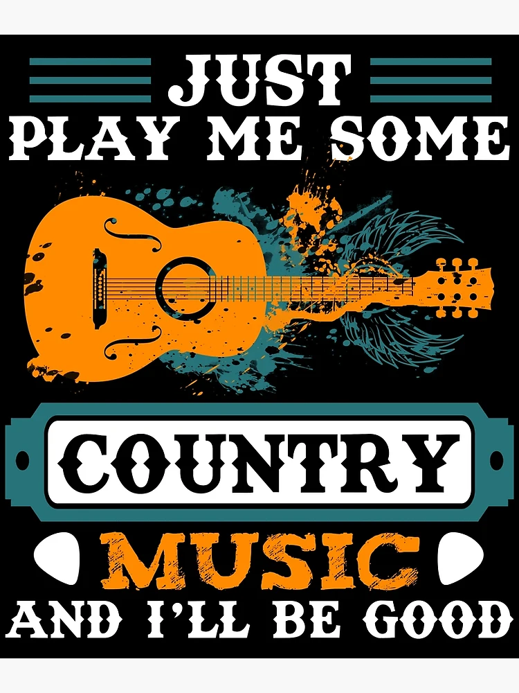 Play some good country music sale