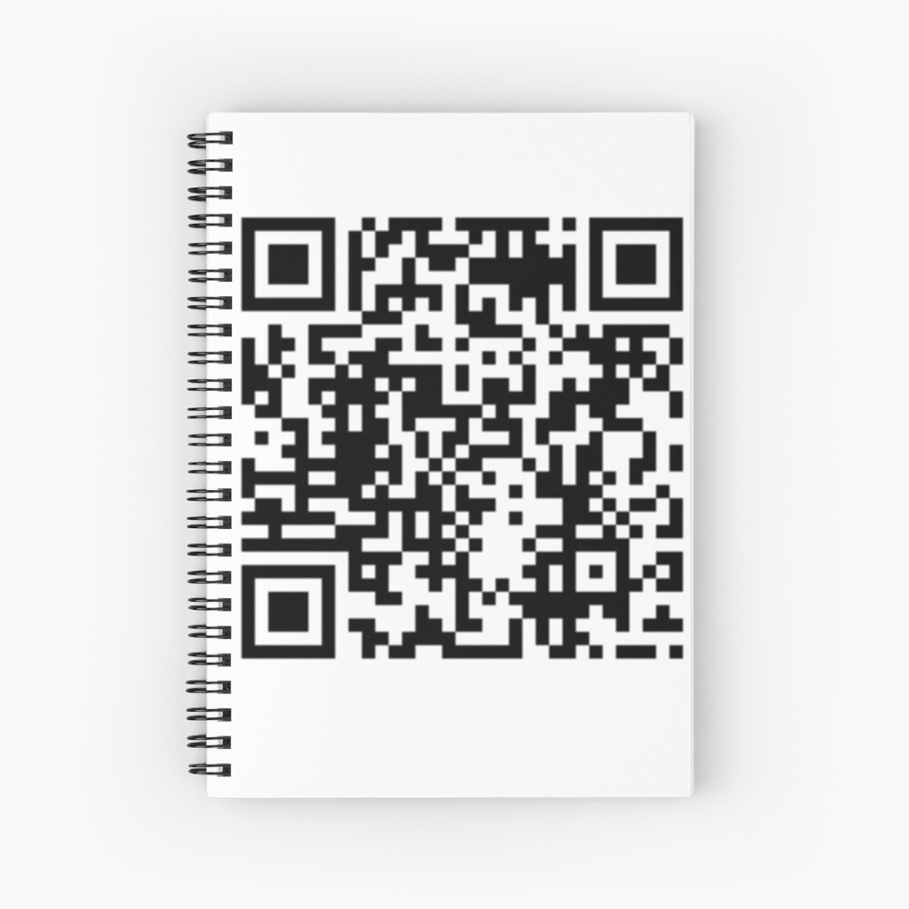 Rick Roll Your Friends! QR code that links to Rick Astley's “Never Gonna  Give You Up”  music video Spiral Notebook for Sale by ApexFibers