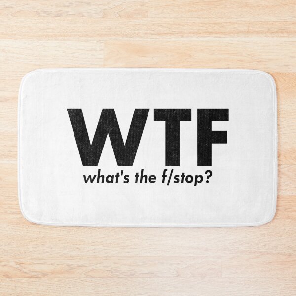 Item preview, Funny Photographer Quote WTF Whats The f/stop Inside Joke designed and sold by ripsydesigns.