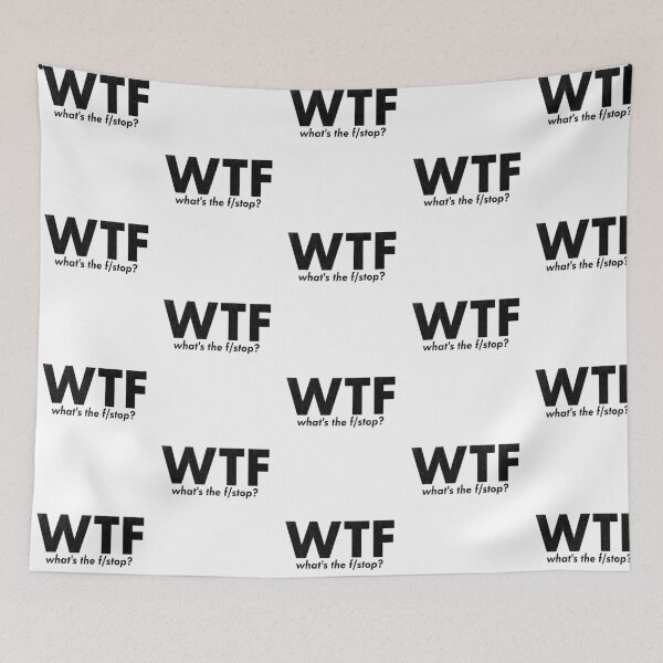 Item preview, Funny Photographer Quote WTF Whats The f/stop Inside Joke designed and sold by ripsydesigns.
