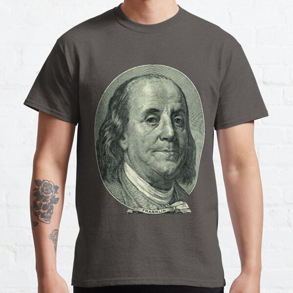 Benjamin Franklin 100 Dollar Bill T-Shirts for Sale | Redbubble