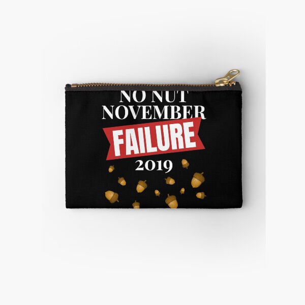 Item preview, No Nut November failure 2019 designed and sold by Tdork.
