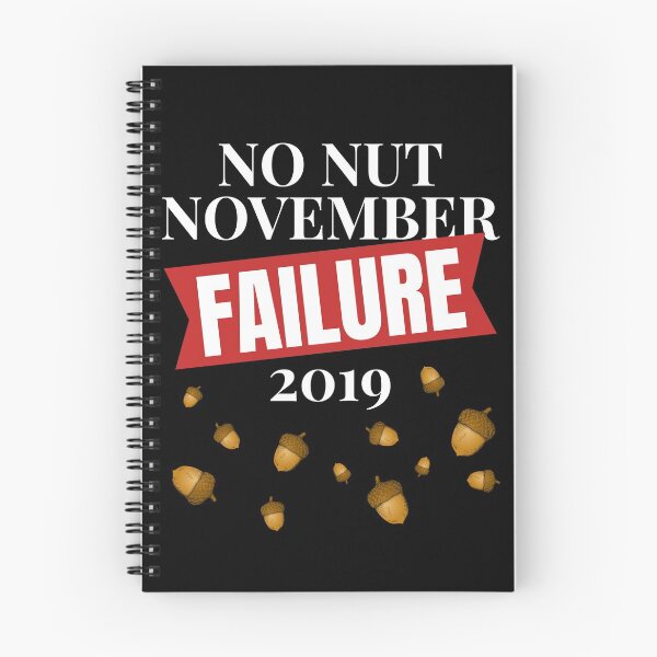 Item preview, No Nut November failure 2019 designed and sold by Tdork.