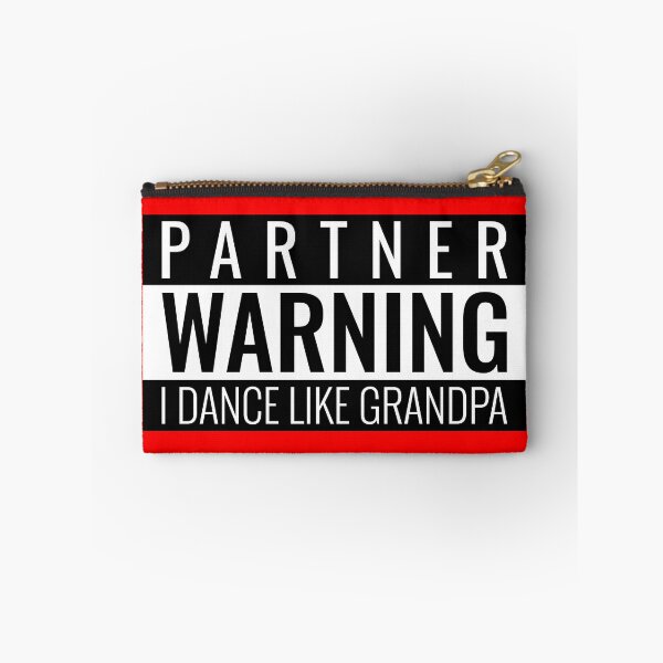 Item preview, Partner Warning I Dance Like Grandpa designed and sold by Peace4Patti.