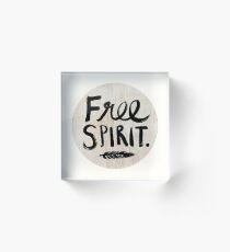 Free Spirit Acrylic Block